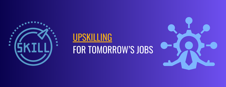 Upskilling for tomorrow's job market