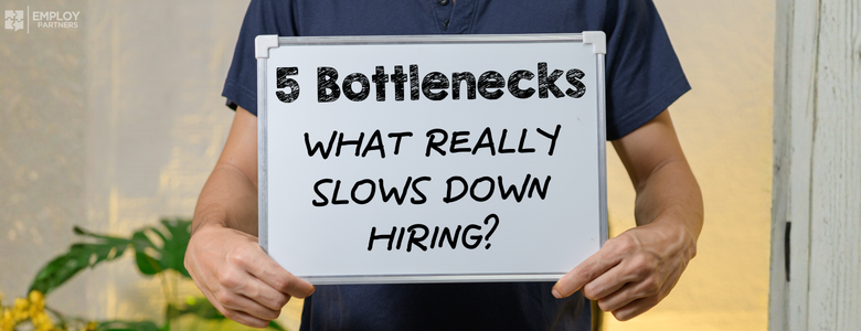 5 Hiring Bottlenecks